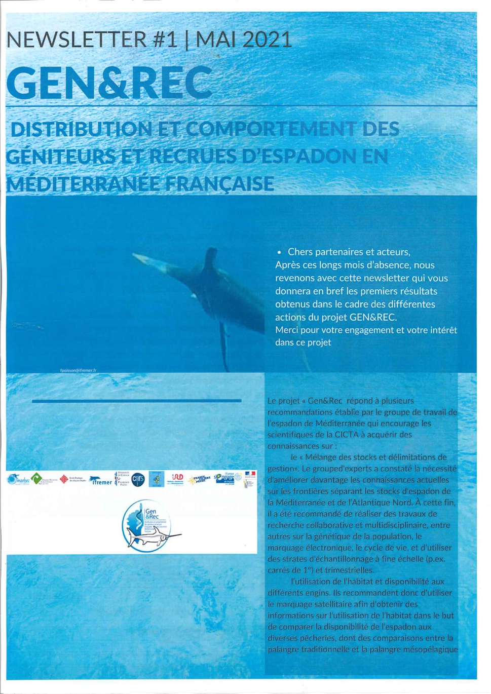 Avec la participation active des patrons pêcheurs corse et bien sur le CRPMEM de Corse qui a porté ce projet