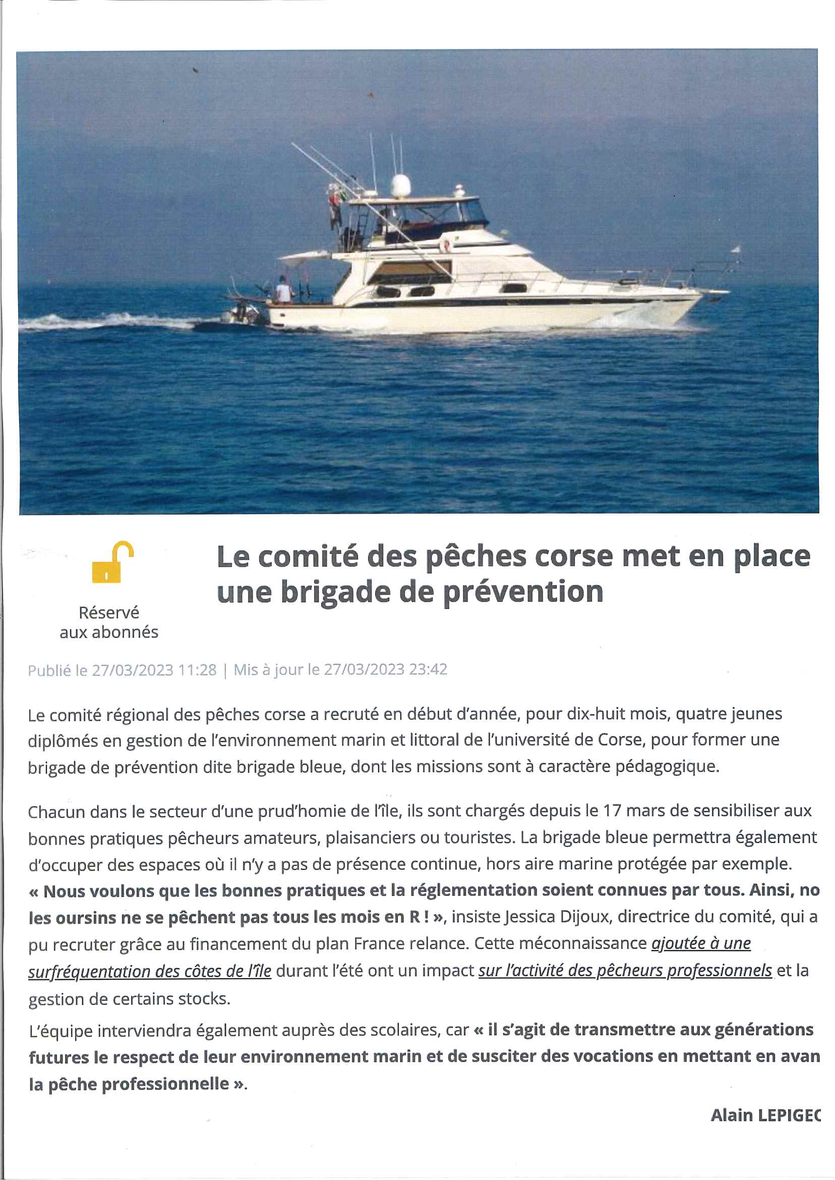 Présents sur les 4 Prud'homies de Corse, Alice (Bonifacio) Mattéo (Ajaccio), Charlotte (Bastia/Cap Corse),  Jérémy (Balagne) iront à l'encontre des pêcheurs amateurs, plaisanciers, touristes ou scolaires pour les sensibiliser aux bonnes pratiques DC